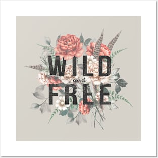 WILD & FREE Posters and Art